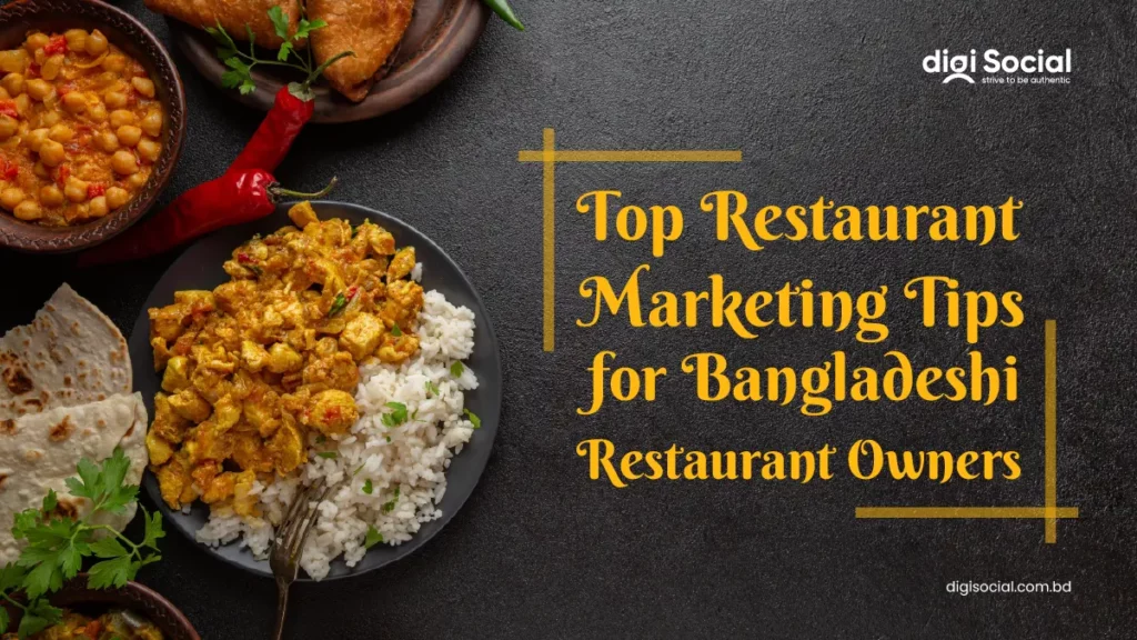 Top Restaurant Marketing Tips for Bangladeshi Restaurant Owners