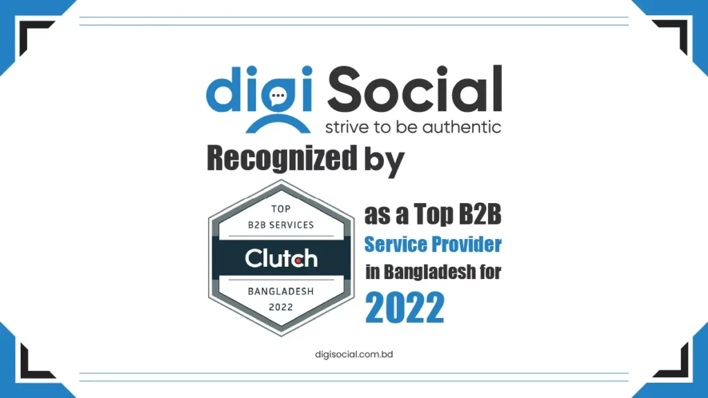 Clutch Highlights digiSocial Limited Among the Top B2B Service Providers in Bangladesh for 2022