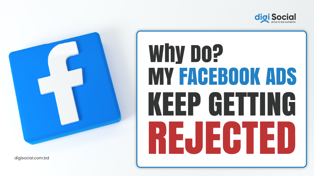 why-do-my-facebook-ads-keep-getting-rejected-2023-in-bangladesh