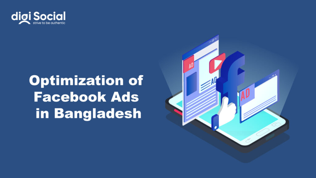 How to Optimize Your Facebook Ads for Conversions in Bangladesh: A Comprehensive Guide